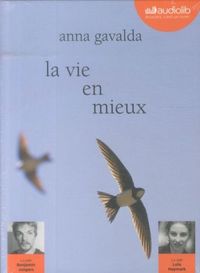 Bild vom Artikel La vie en mieux vom Autor Anna Gavalda