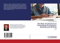 Produktbild: The Role of Literature in Promoting EFL Learners' Reading and Writing
