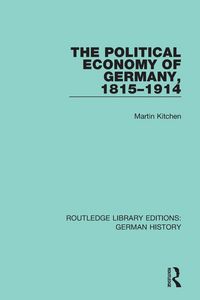 Produktbild: The Political Economy of Germany, 1815-1914