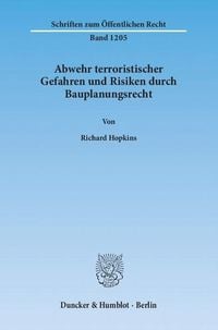 Produktbild: Abwehr terroristischer Gefahren und Risiken durch Bauplanungsrecht.