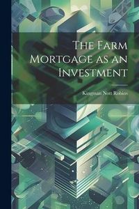 Produktbild: The Farm Mortgage as an Investment