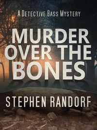 Produktbild: Murder Over The Bones (A Detective Bass Mystery)