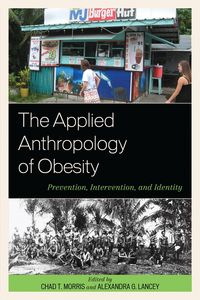 Produktbild: The Applied Anthropology of Obesity