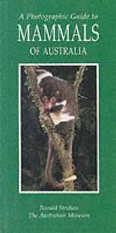 Produktbild: Strahan, R: A Photographic Guide to Mammals of Australia