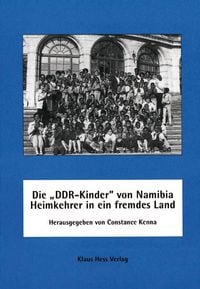 Produktbild: Die ' DDR-Kinder' von Namibia - Heimkehrer in ein fremdes Land