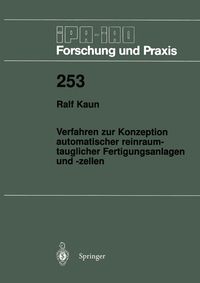 Produktbild: Verfahren zur Konzeption automatischer reinraumtauglicher Fertigungsanlagen und -zellen