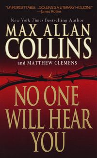 Bild vom Artikel No One Will Hear You vom Autor Max Allan Collins