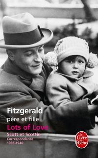 Produktbild: Lots of Love. Scott et Scottie : Correspondance 1936-1940
