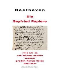 Produktbild: Beethoven: Die Seyfried Papiere