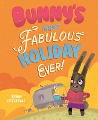 Produktbild: Bunny's Most Fabulous Holiday Ever!