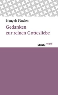 Produktbild: Gedanken zur reinen Gottesliebe