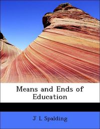 Produktbild: Spalding, J: Means and Ends of Education