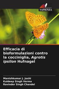 Produktbild: Efficacia di bioformulazioni contro la cocciniglia, Agrotis ipsilon Hufnagel