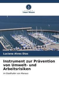 Bild vom Artikel Instrument zur Prävention von Umwelt- und Arbeitsrisiken vom Autor Luciana Alves Dias