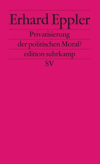 Produktbild: Privatisierung der politischen Moral?