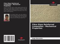 Produktbild: Fibre Glass Reinforced Composites - Mechanical Properties