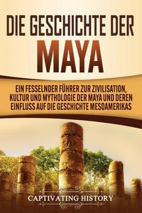 Produktbild: Die Geschichte der Maya