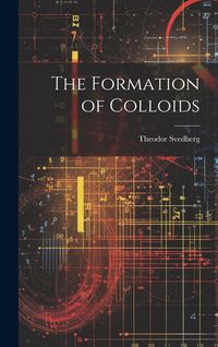 Produktbild: The Formation of Colloids
