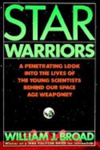 Produktbild: Star Warriors: A Penetrating Look Into the Lives of the Young Scientists Behind Our Space Age Weaponry