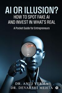 Produktbild: AI or Illusion? How to Spot Fake AI and Invest in What's Real