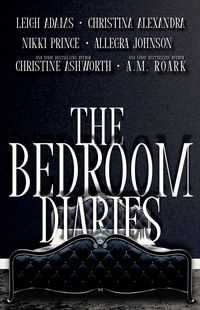 Produktbild: The Bedroom Diaries (Diverse Romance Anthologies, #1)