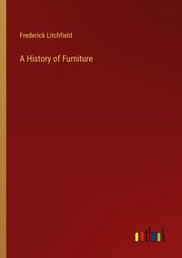 Produktbild: A History of Furniture