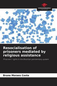 Produktbild: Resocialisation of prisoners mediated by religious assistance