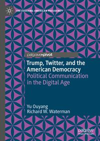 Produktbild: Trump, Twitter, and the American Democracy