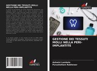 Produktbild: Gestione Dei Tessuti Molli Nella Peri-Implantite