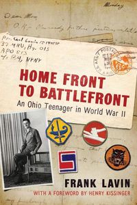 Produktbild: Home Front to Battlefront: An Ohio Teenager in World War II