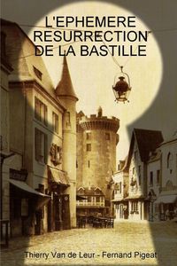 Produktbild: L'ephemere Resurrection De La Bastille