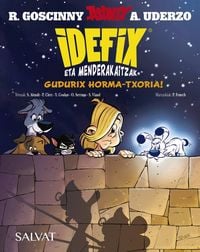 Produktbild: Idefix eta menderakaitzak, 9. Gudurix horma-txoria!