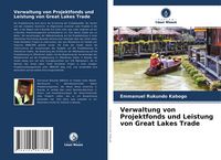 Produktbild: Verwaltung von Projektfonds und Leistung von Great Lakes Trade