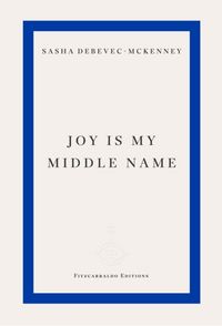 Produktbild: Joy Is My Middle Name