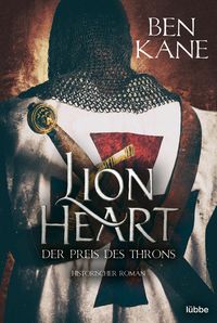 Bild vom Artikel Lionheart - Der Preis des Throns vom Autor Ben Kane