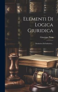 Produktbild: Elementi Di Logica Giuridica: Deduttiva Ed Induttiva...