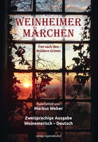 Produktbild: Weinheimer M&auml;rchen frei nach den Br&uuml;dern Grimm
