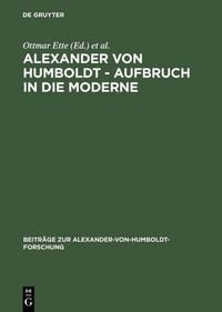 Produktbild: Alexander von Humboldt &ndash; Aufbruch in die Moderne