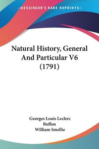 Produktbild: Natural History, General And Particular V6 (1791)