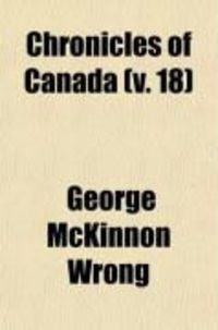 Produktbild: Chronicles of Canada (Volume 18)