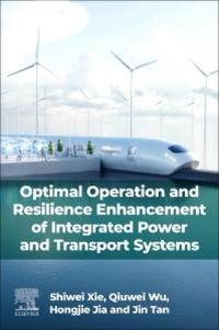 Produktbild: Optimal Operation and Resilience Enhancement of Integrated Power and Transport Systems