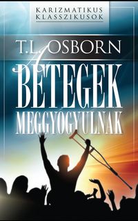 Produktbild: A betegek meggy&oacute;gyulnak