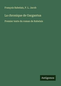 Produktbild: La chronique de Gargantua