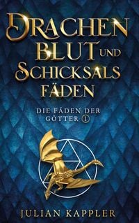 Produktbild: Drachenblut und Schicksalsf&auml;den