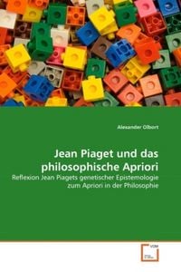 Produktbild: Olbort, A: Jean Piaget und das philosophische Apriori