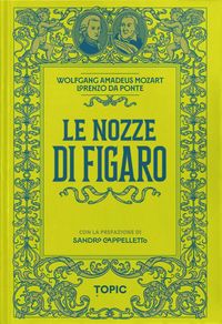 Produktbild: Le nozze di Figaro. Wolfgang Amadeus Mozart