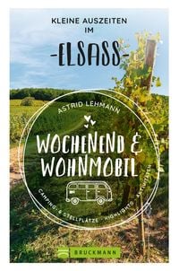 Produktbild: Wochenend und Wohnmobil - Kleine Auszeiten im Elsass