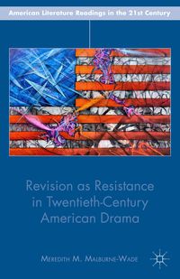 Produktbild: Revision as Resistance in Twentieth-Century American Drama