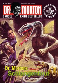 Produktbild: Dr. Morton Nr. 138: Dr. Mortons Schlangenbrut