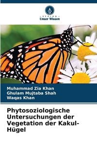Produktbild: Phytosoziologische Untersuchungen der Vegetation der Kakul-H&uuml;gel
